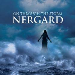 Nergard : On Through the Storm (ft. Andi Kravljaca, Elize Ryd & Jørn Viggo Lofstad)